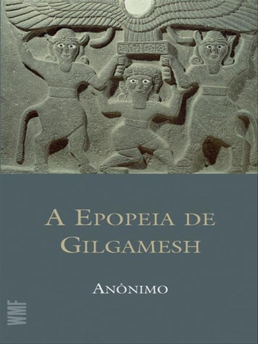 A Epopéia De Gilgamesh