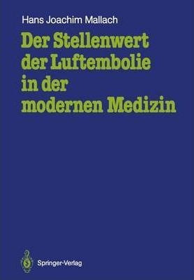 Der Stellenwert Der Luftembolie In Der Modernen Medizin -...