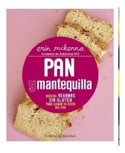 Pan Y Mantequilla - Erin Mckenna