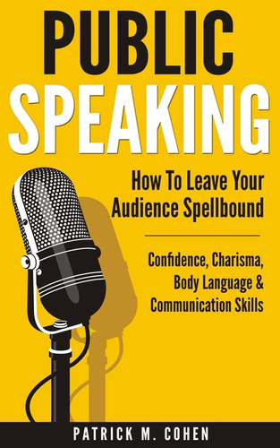 Libro En Inglés: Hablar En Público: Cómo Dejar A Tu Audienci