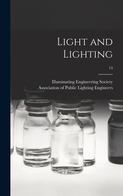 Libro Light And Lighting; 13 - Illuminating Engineering S...