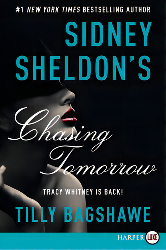 Sidney Sheldon's Chasing Tomorrow, De Sheldon, Sidney. Editorial Harpercollins, Tapa Blanda En Inglés