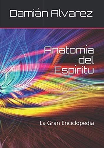Libro Anatomía Del Espíritu La Gran Enciclopedia (spanish E