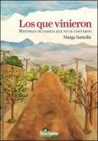 Los Que Vinieron Marga Santolin - Inmigracion - Nuevo