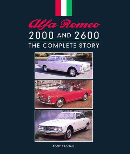 Libro: Alfa Romeo 2000 And 2600: The Complete Story
