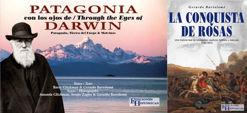Combo Patagonia Con Ojos De Darwin + La Conquista De Rosas
