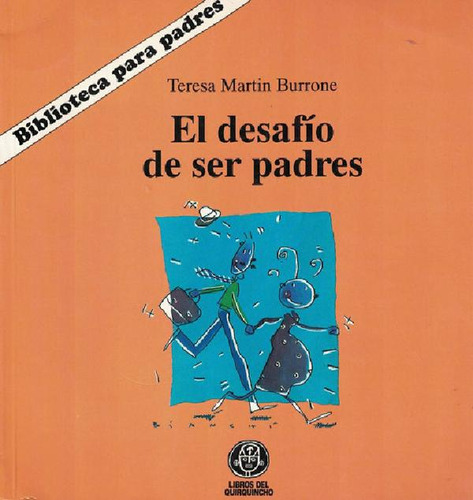 Libro - Desafio De Ser Padres, El