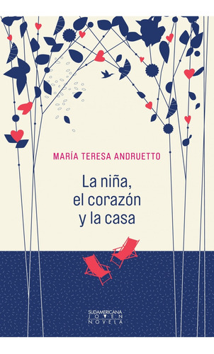 La Niña, El Corazon Y La Casa - Andruetto, Maria Teresa
