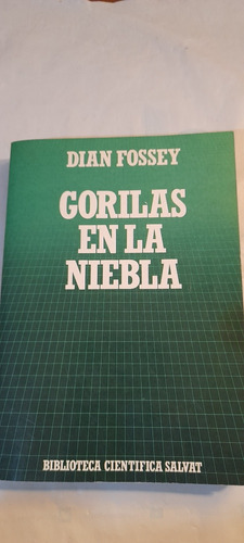 Gorilas En La Niebla De Dian Fossey - Cientifica Salvat A1