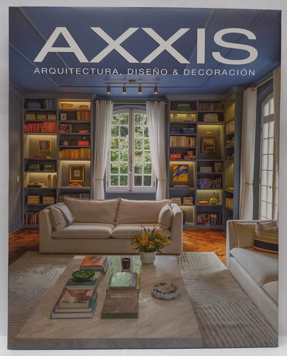 Libro Axxis De Arquitectura, Diseño Y Decoración 2024