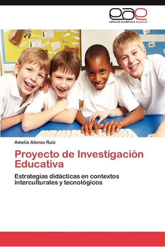 Libro: Proyecto Investigación Educativa: Estrategias Didá