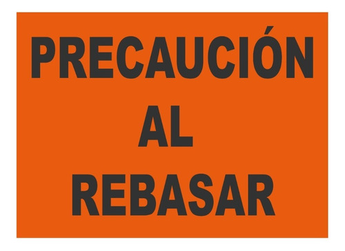 Precaucion Al Rebasar  Calca P/ Caja Reflejante 3m  80x 60cm