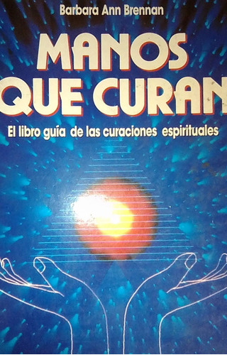 Manos Que Curan Barbara Ann Rennan 