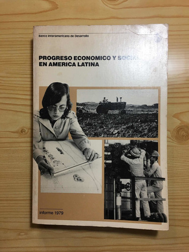 Progreso Economico Y Social En America Latina - Informe 1979