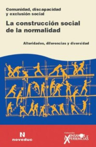 La Construccion Social De La Normalidad (tomo 59)