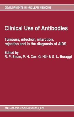 Libro Clinical Use Of Antibodies : Tumours, Infection, In...