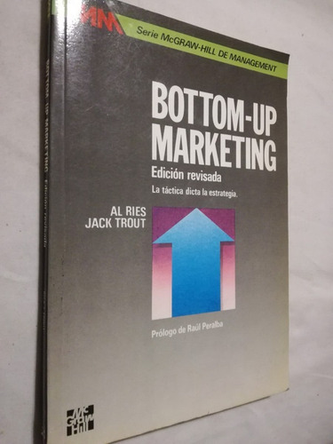 Bottom-up Marketing Táctica Dicta Estrategia Al Ries Trout