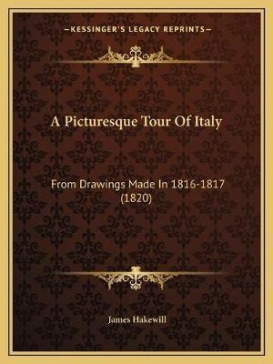 Libro A Picturesque Tour Of Italy : From Drawings Made In...