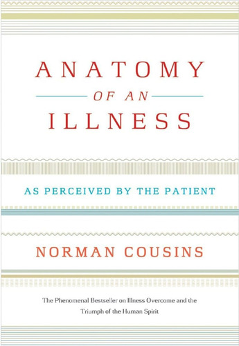 Libro:  Anatomy Of An Illness: As Perceived By The Patient