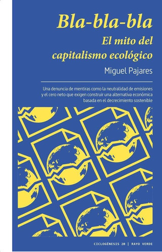 Libro: Bla-bla-bla. El Mito Del Capitalismo Ecologico. Pajar