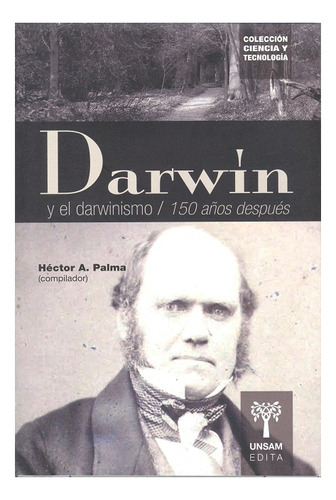 Darwin Y El Darwinismo / 150 Años Despues