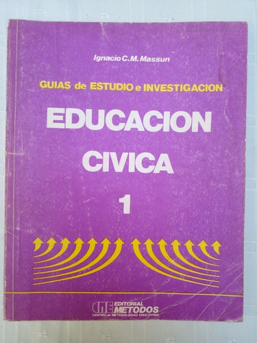 Educación Cívica 1 Guías De Estudio E Investigación I Massun (Usado)