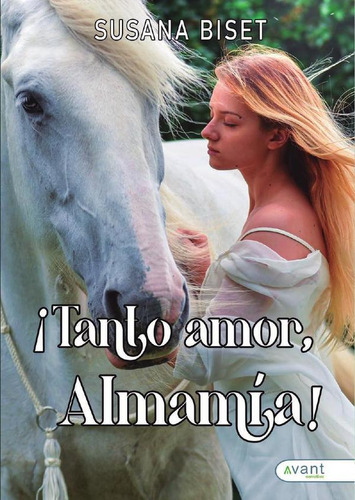 ¡tanto Amor Almamía! - Susana Biset