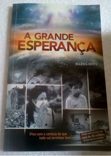 Ellen G White A Grande Esperança Casa Publicadora Brasileira