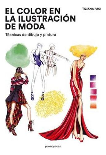 Libro El Color En La Ilustracion De Moda