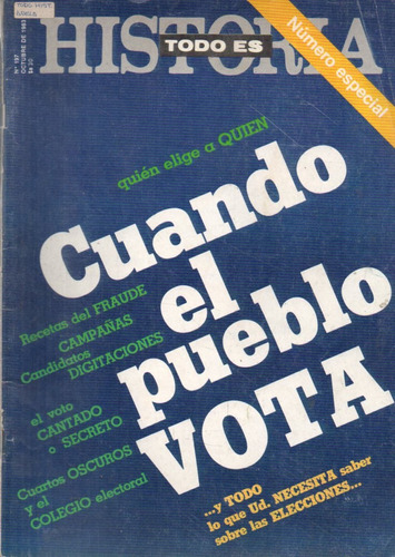 Todo Es Historia 197 Octubre 1983 Cuando El Pueblo Vota