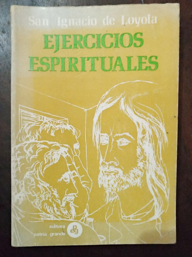 Ejercicios Espirituales San Ignacio De Loyola (Reacondicionado)