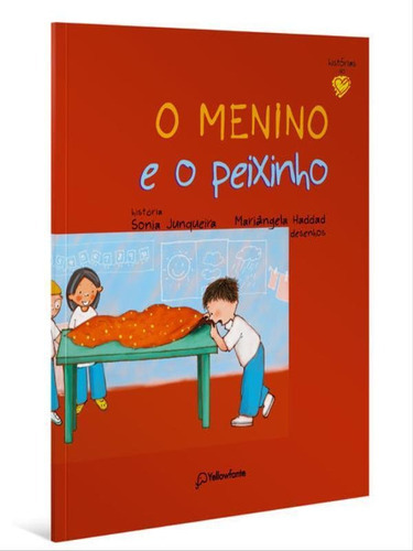 O Menino E O Peixinho, De Junqueira, Sonia. Editora Yellowfante, Capa Mole Em Português