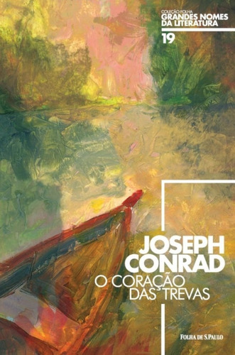 Grandes Nomes Da Literatura - O Coração Das Trevas, De Joseph Conrad. Editora Folha De S Em Português