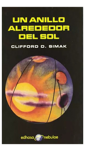 Un Anillo Alrededor Del Sol - Simak - Edhasa - #d