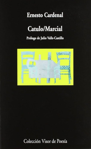 Catulo / Marcial - Cardenal, Ernesto