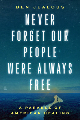 Libro Never Forget Our People Were Always Free: A Parable...