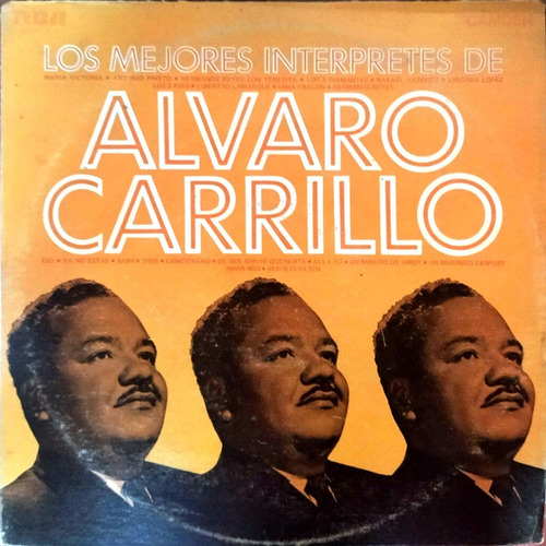 Los Mejores Interpretes De Alvaro Carrillo
