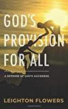 Libro God's Provision For All : A Defense Of God's Goodne...