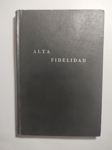Alta Fidelidad , William R. Willman 