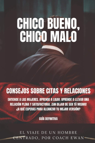 Libro: Chico Bueno, Chico Malo, En Español, Tapa Blanda