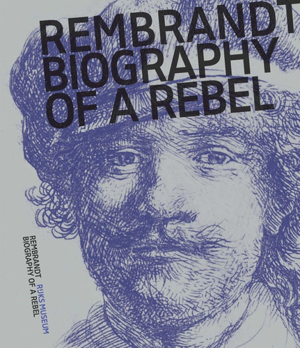 Libro: Rembrandt: Biography Of A Rebel