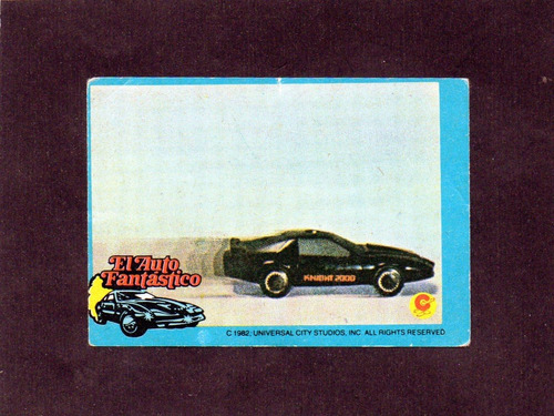 El Auto Fantastico 1982. Figurita N° 140. Mira!!!