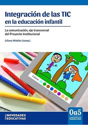 Integración De Las Tic En La Educación Infantil - Gutiérrez