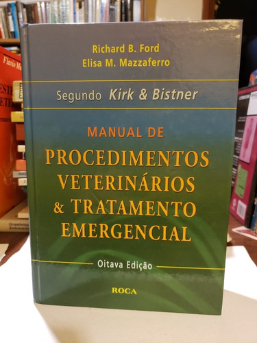 Manual De Procedimentos Veterinários Tratamento Emergencial (Usado)