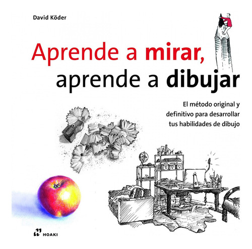 Libro Aprende A Mirar, Aprende A Dibujar