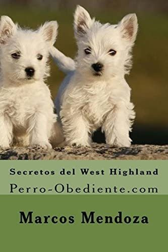 Libro: Secretos Del West Highland: Perro-obediente (span&..