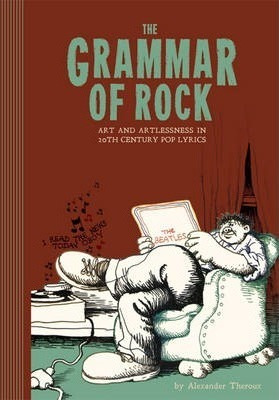 The Grammar Of Rock : Art And Artlessness - Alexa (hardback)