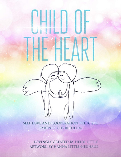 Libro: Child Of The Heart Pre K Sel: Self Love And Pre K. In