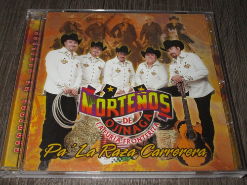 Norteños De Ojinaga - Pa' La Raza Carrerera (Usado)