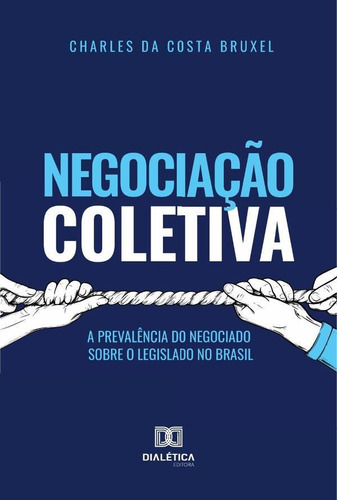 Negociação Coletiva - Charles Da Costa Bruxel